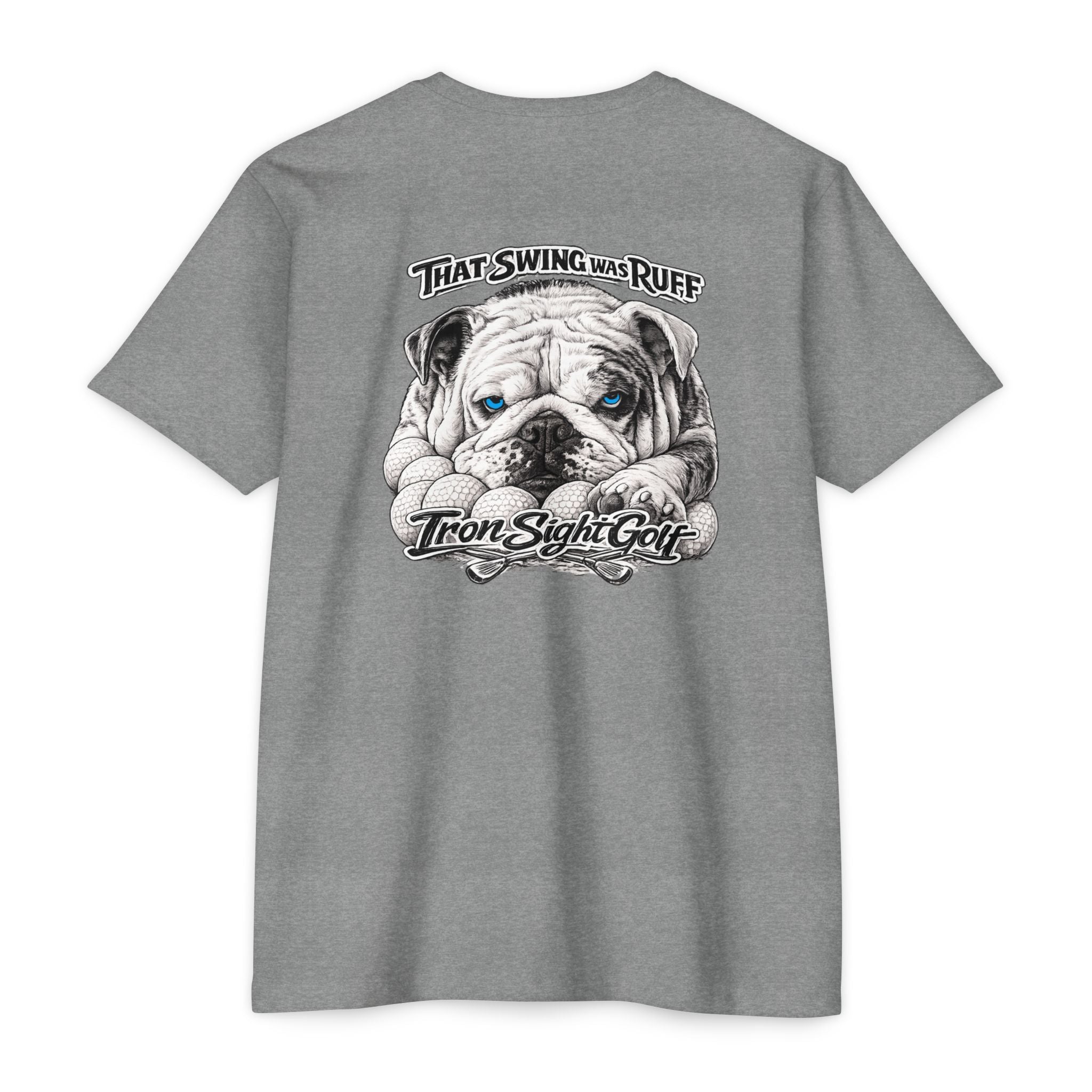 Bulldog Golf T-Shirt — "That Swing Was Ruff" -Iron Sight Golf